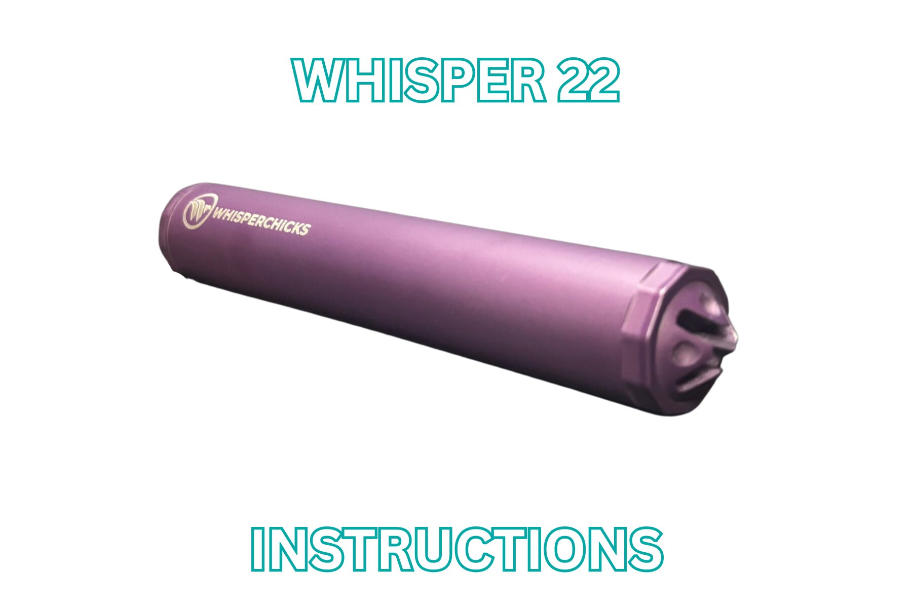 Whisper 22 Instructions Whisper 22 Instructions